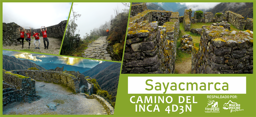 Sayacmarca Camino Inca Clásico 4 días y 3 noches